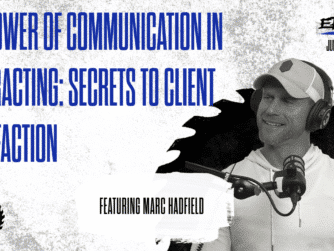 EP. 66 - Marc Hadfield - The Power of Communication in Contracting Secrets to Client Satisfaction