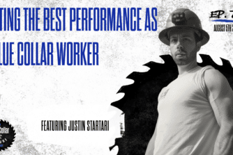 EP. 75 - JUSTIN STARTARI - Maximizing blue collar performance