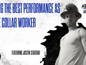 EP. 75 - JUSTIN STARTARI - Maximizing blue collar performance